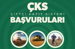 Tarım ve Orman Bakanlığı, Çiftçi Kayıt Sistemi (ÇKS) başvurularının sona