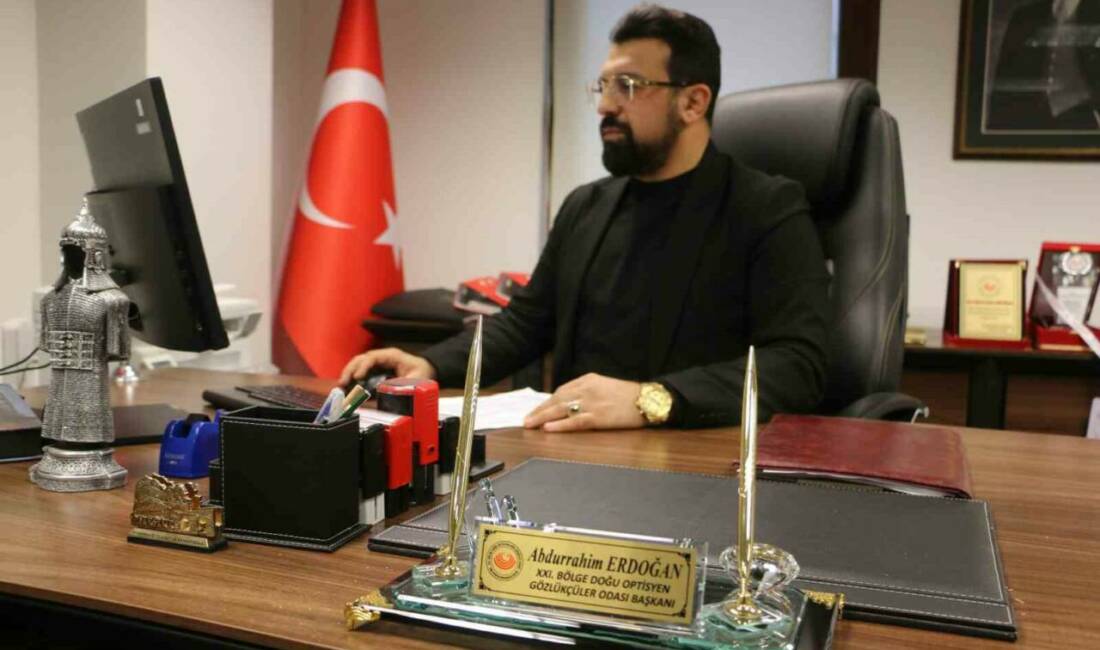 Doğu Optisyen Gözlükçüler Odası Başkanı Erdoğan, Sosyal Güvenlik Kurumu'nun çok