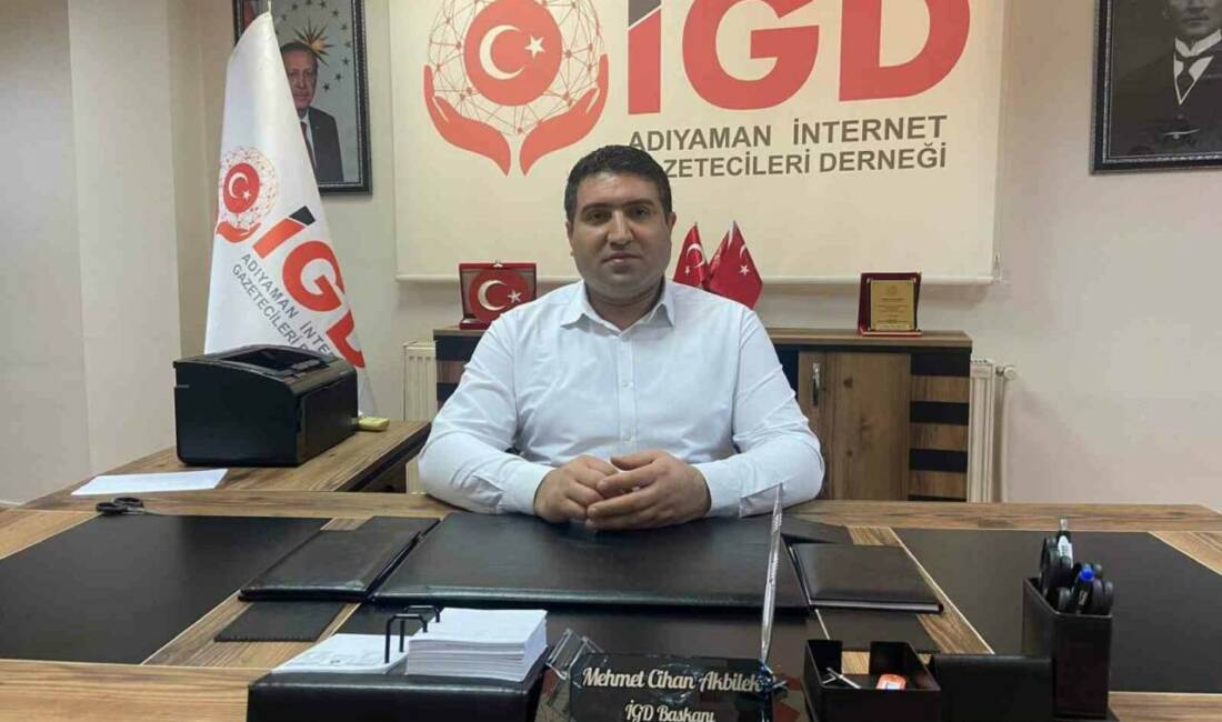 Adıyaman İnternet Gazetecileri Cemiyeti Başkanı Mehmet Cihan Akbilek, yerel internet