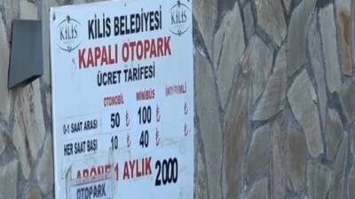 Kilis Belediyesine ait kapalı otoparkta ücretlere yüzde 100 oranında zam