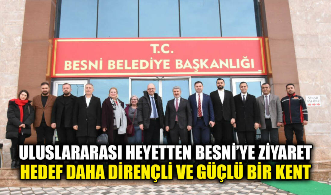 “Dayanıklı Şehirler ve Güçlü Toplumlar Projesi” kapsamında uluslararası bir heyet