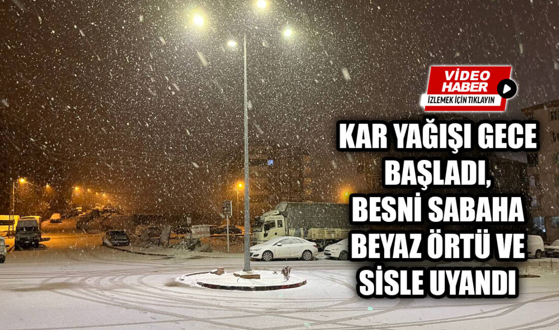 Besni'de aralıklarla devam eden kar yağışı, akşam saatlerinde etkisini artırarak