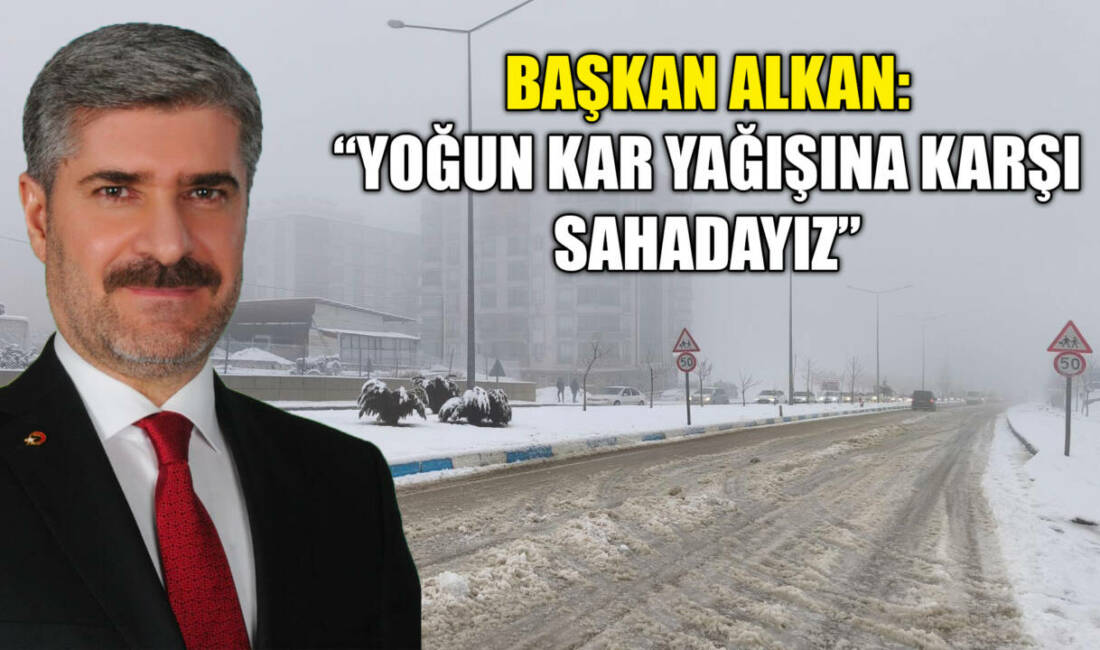 Besni Belediye Başkanı Reşit Alkan, ilçede etkili olan kar yağışıyla