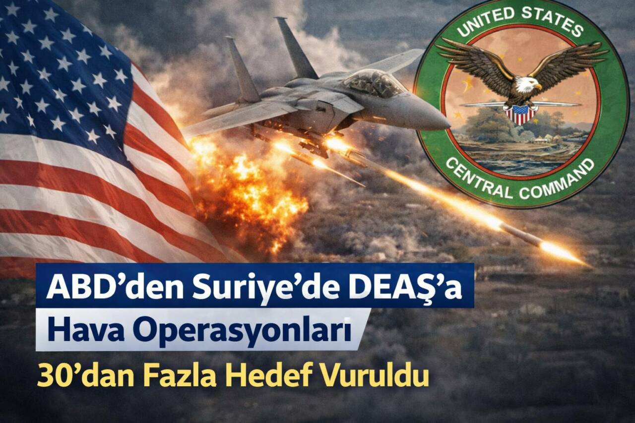 ABD Merkez Kuvvetler Komutanlığı (CENTCOM), Şubat ayı içerisinde Suriye'de DEAŞ