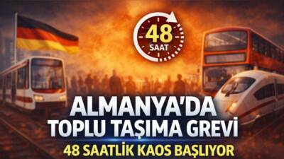 Almanya’da toplu taşıma çalışanlarının 27–28 Şubat’ta yapacağı 48 saatlik grev,