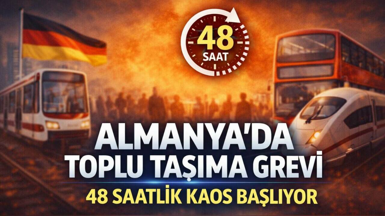 Almanya’da toplu taşıma çalışanlarının 27–28 Şubat’ta yapacağı 48 saatlik grev,