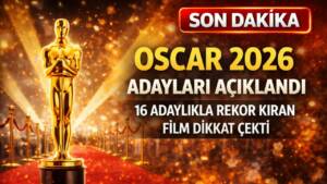 Sinema dünyasının en prestijli ödüllerinden Oscar için adaylar açıklandı. 15