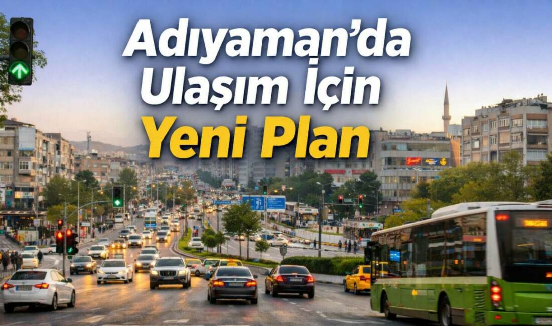 Türkiye Belediyeler Birliği ve Adıyaman Belediyesi iş birliğiyle hazırlanan **“Adıyaman