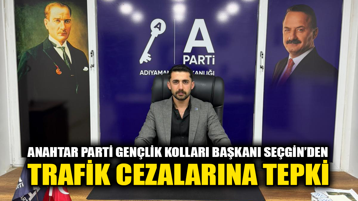 Anahtar Parti Besni İlçe Gençlik Kolları Başkanı Muhammet Emin Seçgin,