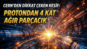 Avrupa Nükleer Araştırma Merkezi’nde (CERN) yapılan yeni bir çalışma, protondan