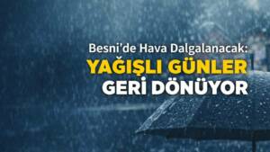 Meteoroloji verilerine göre Besni’de önümüzdeki 5 gün boyunca hava sıcaklıklarında