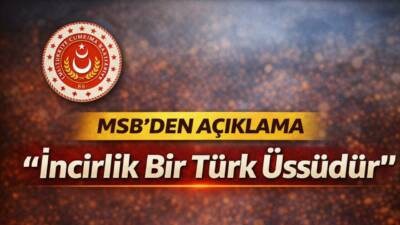 Milli Savunma Bakanlığı, İncirlik Üssü ile ilgili tartışmalara açıklık getirdi.