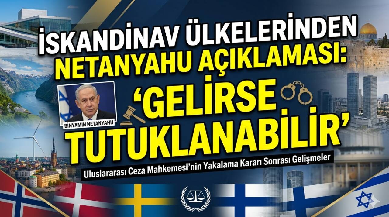 İskandinav ülkeleri, Uluslararası Ceza Mahkemesi’nin Netanyahu hakkında çıkardığı tutuklama emrine