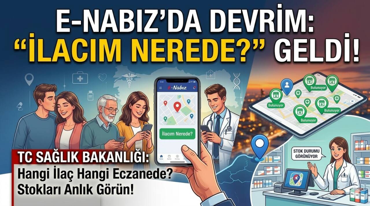 Sağlık Bakanlığı, E-Nabız sistemine yeni bir özellik ekledi. “İlacım Nerede?”