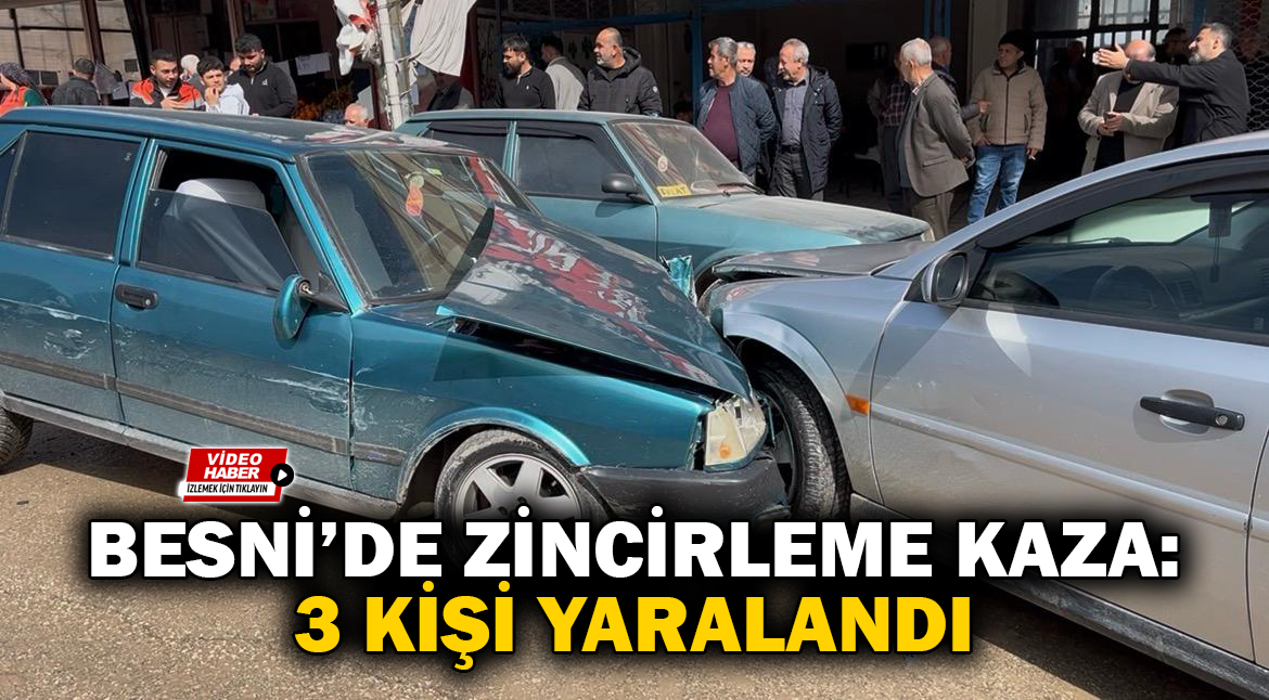 Adıyaman’ın Besni ilçesi Atatürk Caddesi üzerinde meydana gelen zincirleme trafik