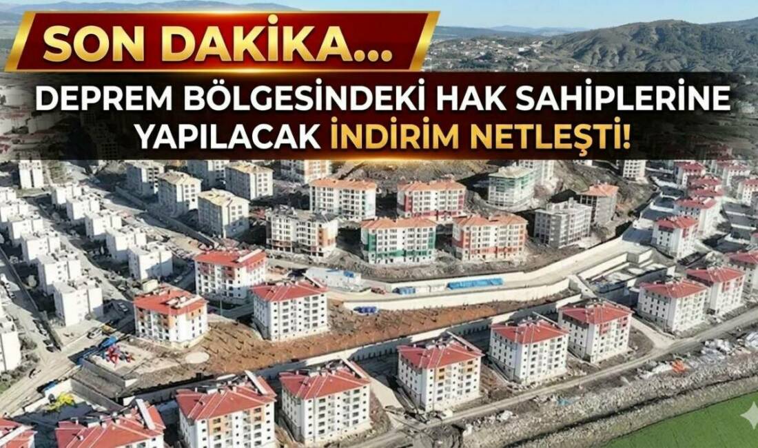 TBMM’de görüşülen kanun teklifi kapsamında deprem bölgesindeki hak sahiplerine uygulanacak