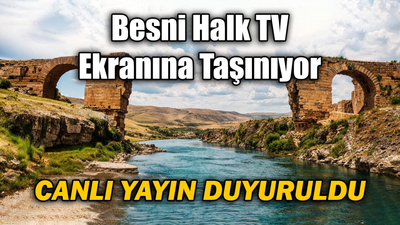 Besni’nin kültürel ve tarihi değerleri ulusal ekrana taşınıyor. Serhan Asker’in