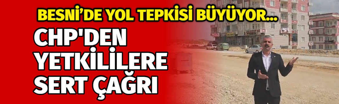 CHP Besni İlçe Başkanı Mustafa