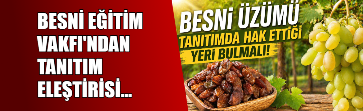 Besni Eğitim Vakfı, Adıyaman’ın tanıtım