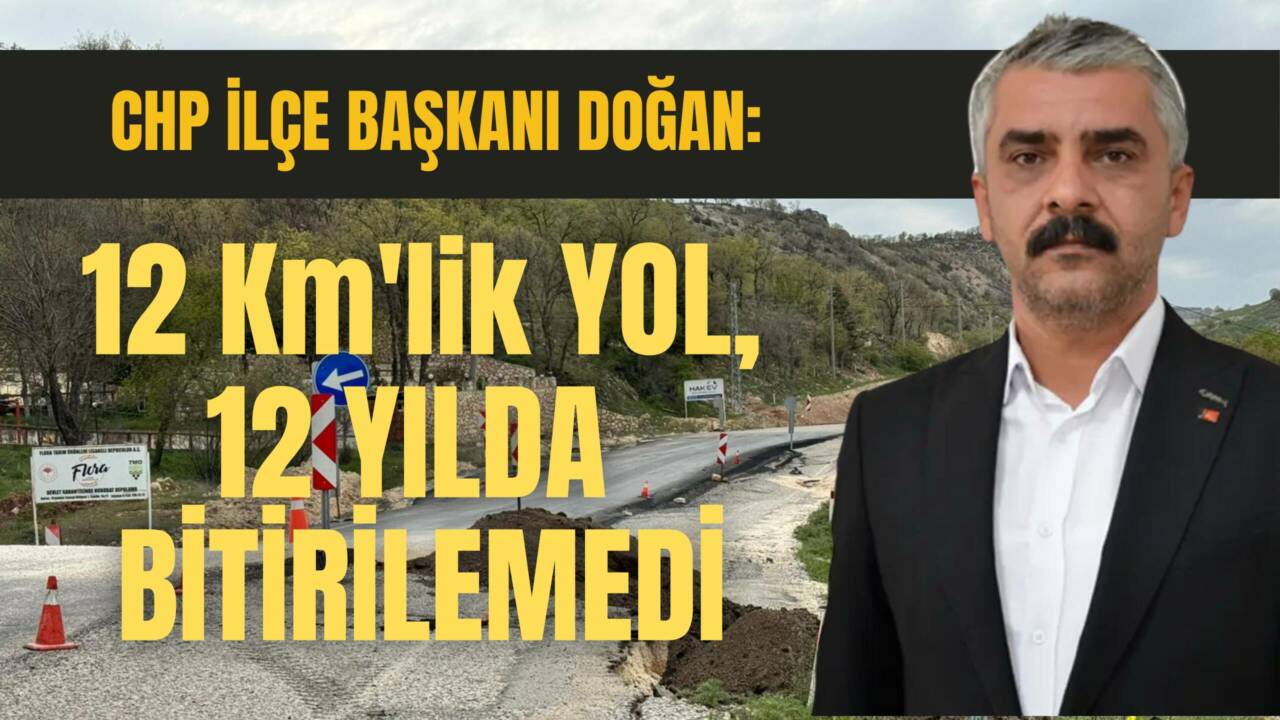 CHP Besni İlçe Başkanı Mustafa Doğan, heyelan nedeniyle kapanan Besni-Gölbaşı