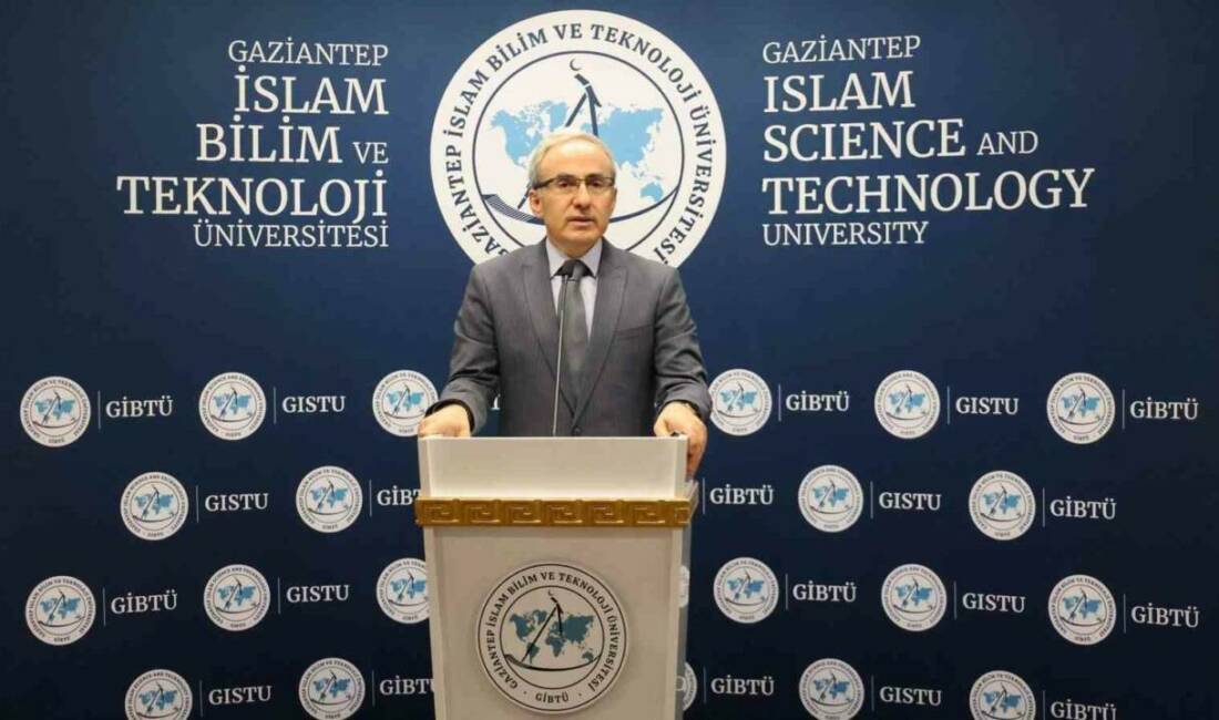 Gaziantep İslam Bilim ve Teknoloji Üniversitesi (GİBTÜ), önemli bir konferansa