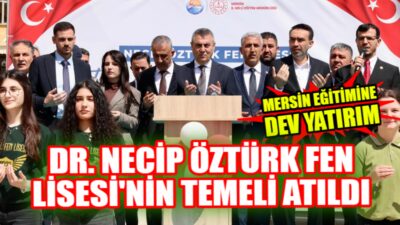 Mersin’in Akdeniz ilçesinde hayırsever iş insanı hemşerimiz Dr. Necip Öztürk