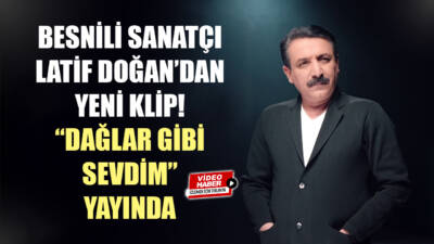 Ulusal ses sanatçısı ve hemşerimiz Latif Doğan, yeni şarkısı “Dağlar