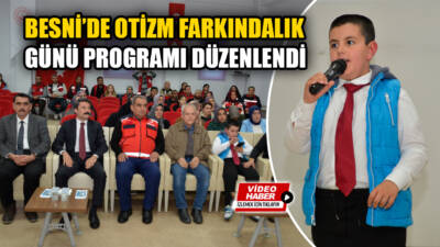 2 Nisan Dünya Otizm Farkındalık Günü kapsamında Besni Sosyal Hizmet