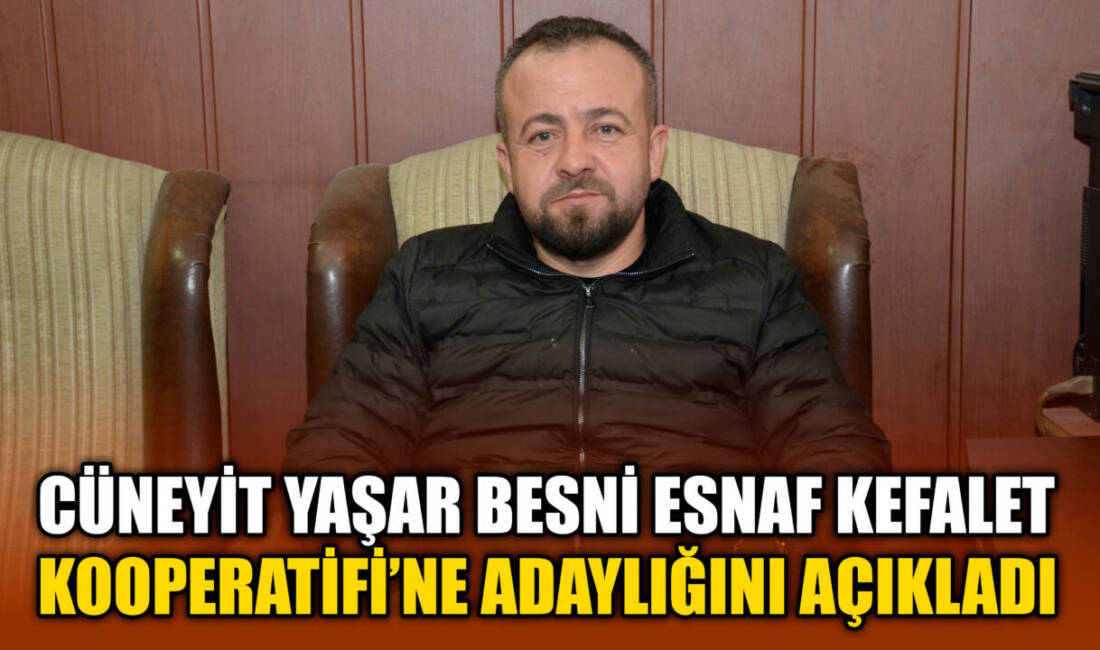 2027 Ocak ayında yapılacak olan Besni’de S.S. Esnaf ve Sanatkârlar