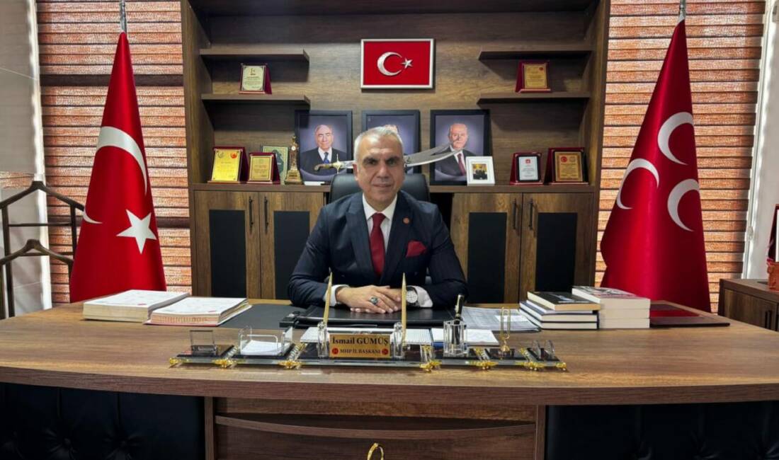 MHP Adıyaman İl Başkanı İsmail Gümüş, son olayların ardından Adıyaman’daki