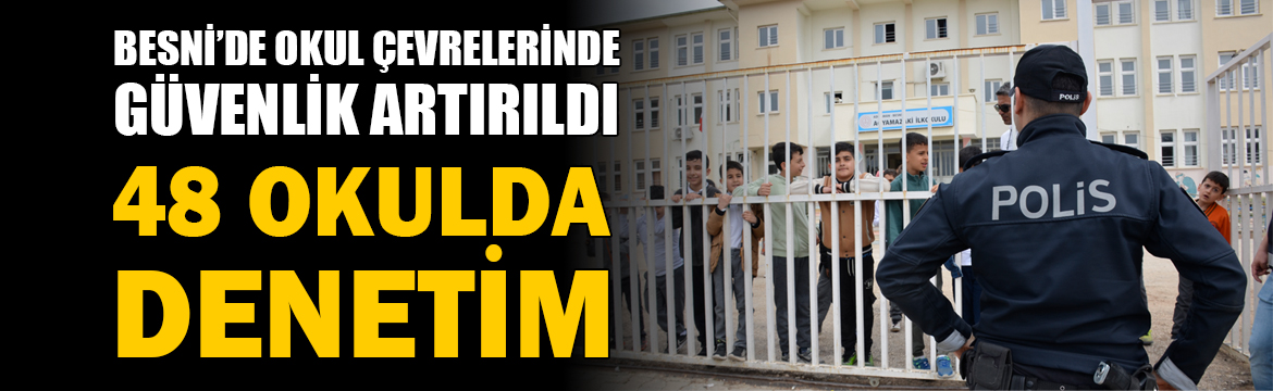 Adıyaman’ın Besni ilçesinde, çevre illerde