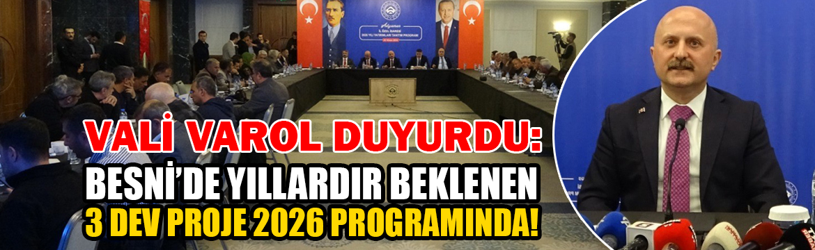 Adıyaman’da 2026 yılında hayata geçirilmesi