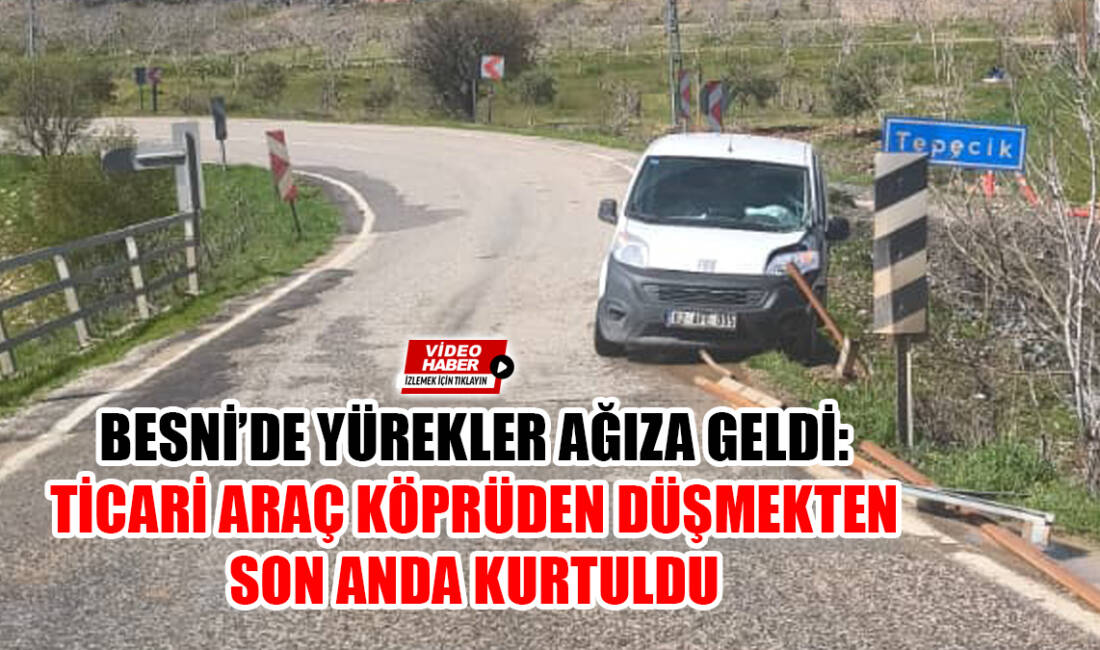 Adıyaman’ın Gölbaşı ilçesinden Besni istikametine seyir halinde olan hafif ticari