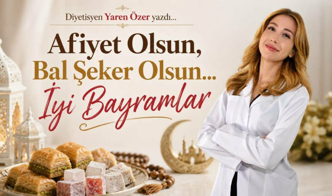 Afiyet Olsun, Bal Şeker Olsun… İyi Bayramlar Afiyet Olsun, Bal Şeker Olsun… İyi Bayramlar
