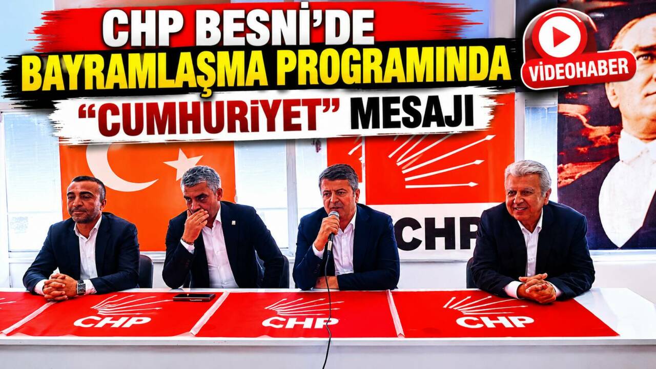 CHP Besni İlçe Başkanlığı’nın düzenlediği bayramlaşma programında birlik, beraberlik ve