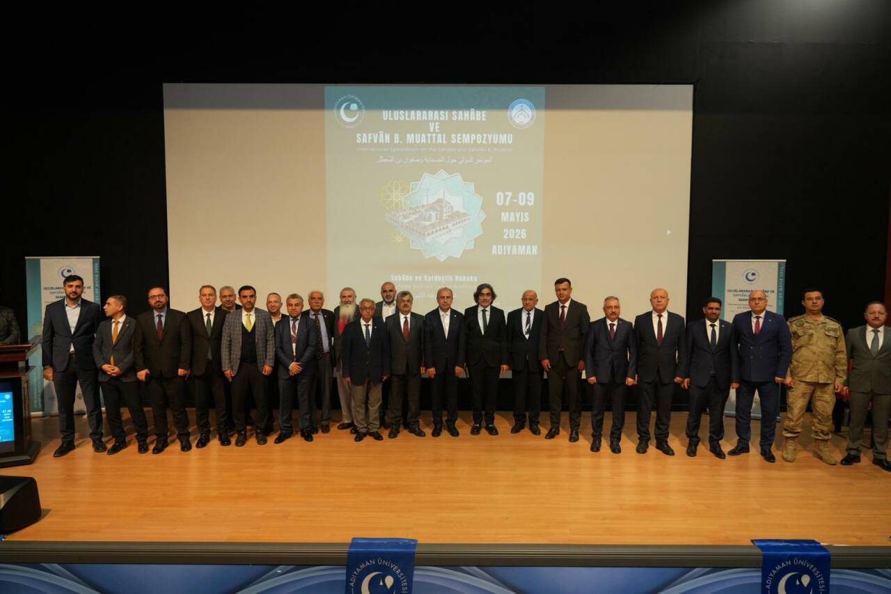 Adıyaman Üniversitesi tarafından düzenlenen “Uluslararası Sahabe ve Safvan b. Muattal