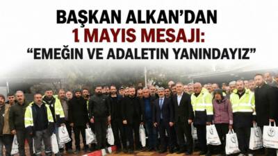 Besni Belediye Başkanı Reşit Alkan, 1 Mayıs Emek ve Dayanışma