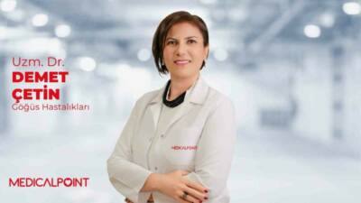 Medical Point Gaziantep Hastanesi Göğüs Hastalıkları Uzmanı Dr. Demet Çetin,