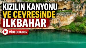 Fırat Nehri ve Göksu Nehri’nin birleştiği Kızılin Kanyonu ve etrafında