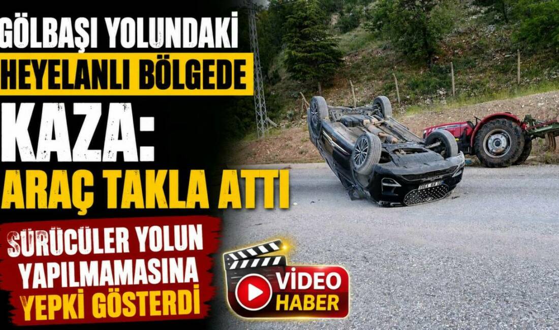 Gölbaşı yolundaki Heyelanlı Bölgede Kaza: Araç Takla Attı, Sürücüler Yolun Yapılmamasına Tepki Gösterdi Besni-Gölbaşı karayolunun 3’üncü kilometresinde Şahintepesi mevkiinde meydana gelen trafik kazasında