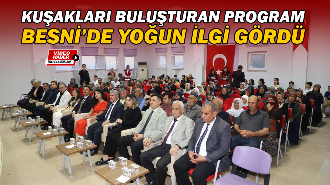 Besni Sosyal Hizmet Merkezi Müdürlüğü tarafından düzenlenen “Kuşakların Kültür Buluşması”
