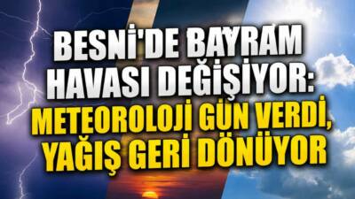 Meteoroloji’nin yayımladığı 5 günlük hava tahmin raporuna göre Besni’de sıcaklıklar