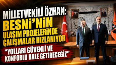 Besni–Gölbaşı yolu, çevre yolu, TOKİ kavşağı ve Besni–Üçgöz güzergâhında çalışmalar