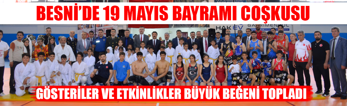 Besni’de 19 Mayıs Atatürk’ü Anma,