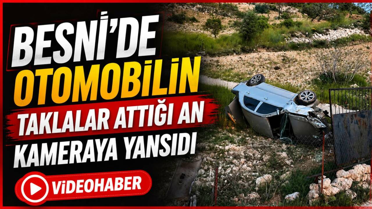 Adıyaman’ın Besni ilçesine bağlı Karagüveç köyü yakınlarında bir otomobilin defalarca
