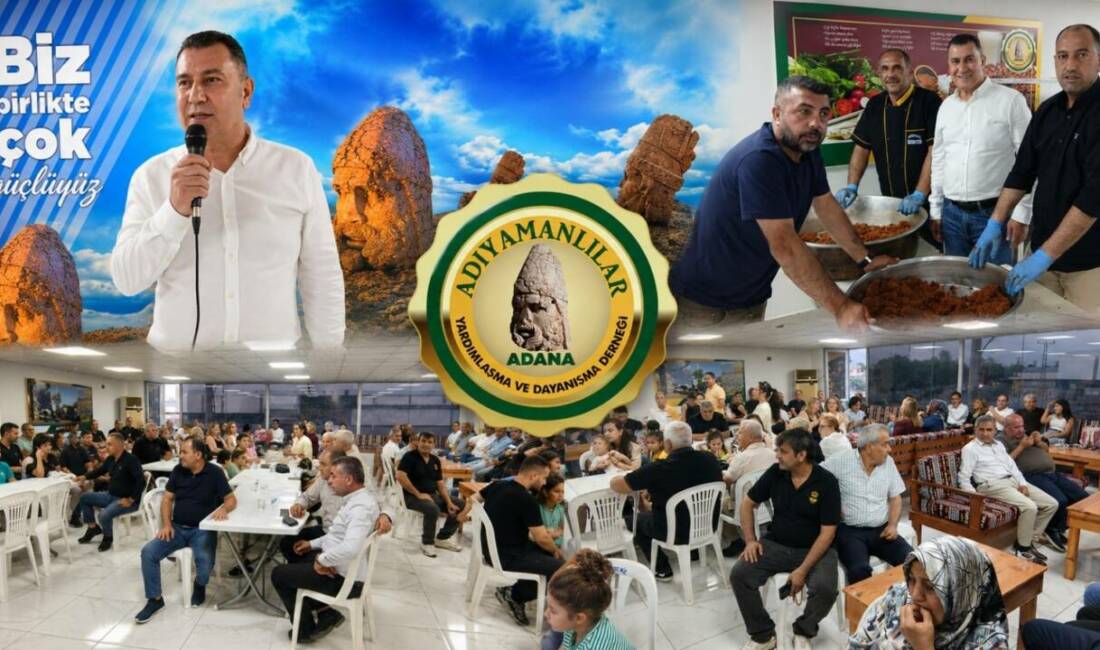 Adana Adıyamanlılar Yardımlaşma ve Dayanışma Derneği tarafından düzenlenen kültür ve