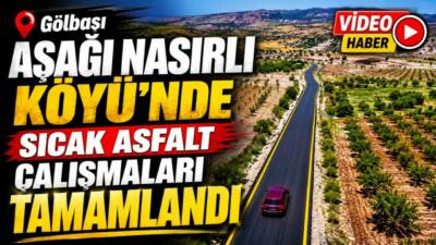 Adıyaman İl Özel İdaresi tarafından Gölbaşı ilçesine bağlı Aşağı Nasırlı