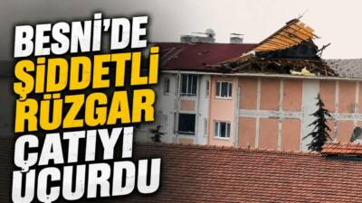 Besni’de etkili olan şiddetli rüzgar, 2. Etap TOKİ Konutları’nda bir
