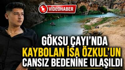 Adıyaman’ın Besni ilçesinde serinlemek amacıyla girdiği Göksu Çayı’nda akıntıya kapılarak