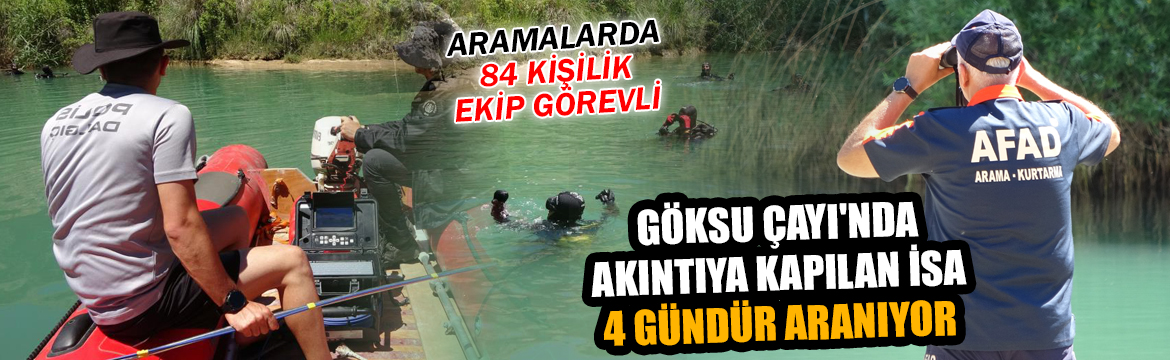 Adıyaman’da Göksu Çayı’nda akıntıya kapılarak